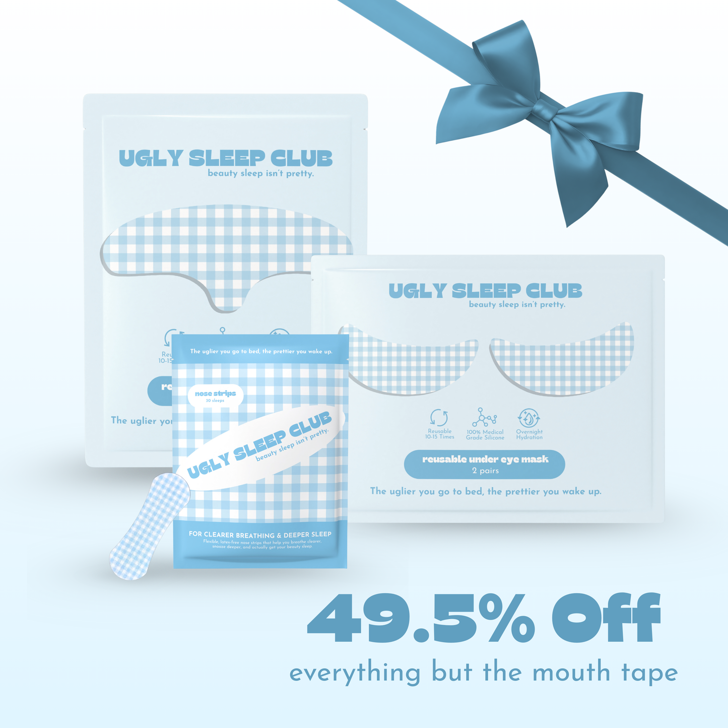 Everything but the Mouth Tape